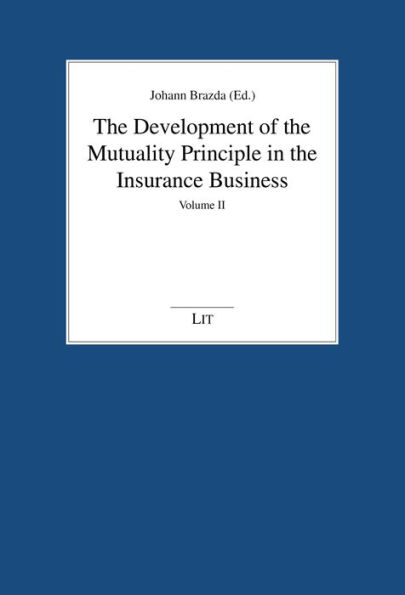 The Development of the Mutuality Principle in the Insurance Business: An International Comparison