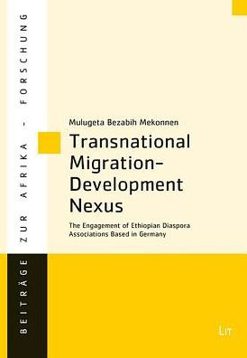 Transnational Migration-Development Nexus: The Engagement of Ethiopian Diaspora Associations Based in Germany