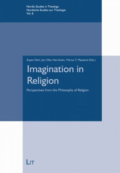 Imagination in Religion: Perspectives from the Philosophy of Religion