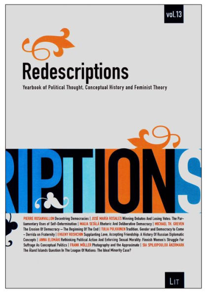 Redescriptions: Yearbook of Political Thought, Conceptual History and Feminist Theory, Vol. 13