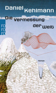 Title: Die Vermessung der Welt, Author: Daniel Kehlmann