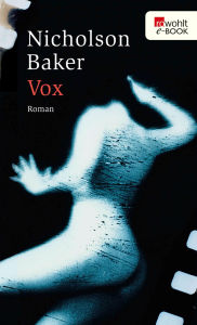 Title: Vox, Author: Nicholson Baker