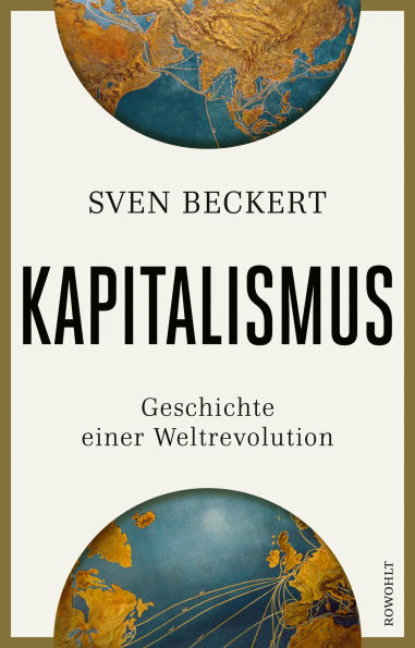 Kapitalismus: Geschichte einer Weltrevolution Unter den 100 Notable Books of 2025 der NEW YORK TIMES