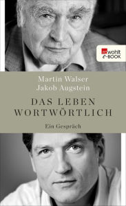Title: Das Leben wortwörtlich: Ein Gespräch, Author: Martin Walser