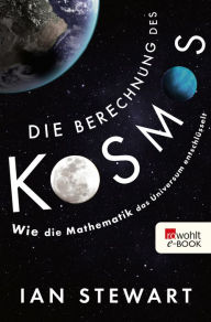 Title: Die Berechnung des Kosmos: Wie die Mathematik das Universum entschlüsselt, Author: Ian Stewart