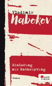 Title: Einladung zur Enthauptung, Author: Vladimir Nabokov