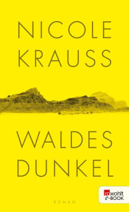 Title: Waldes Dunkel, Author: Nicole Krauss