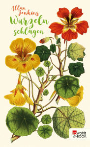 Title: Wurzeln schlagen: Ein Jahr im Garten auf der Suche nach mir selbst, Author: Allan Jenkins