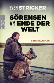 Title: Sörensen am Ende der Welt, Author: Sven Stricker