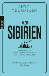 Title: Klein-Sibirien, Author: Antti Tuomainen
