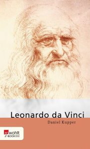 Title: Leonardo da Vinci, Author: Daniel Kupper