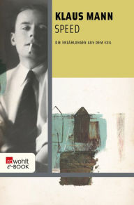 Title: Speed: Die Erzählungen aus dem Exil, Author: Klaus Mann