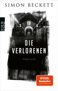 Title: Die Verlorenen, Author: Simon Beckett