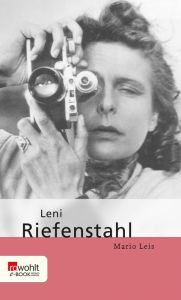 Title: Leni Riefenstahl, Author: Mario Leis