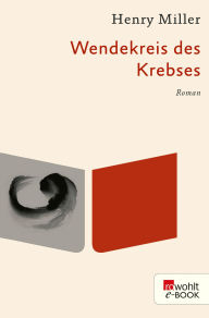 Title: Wendekreis des Krebses, Author: Henry Miller