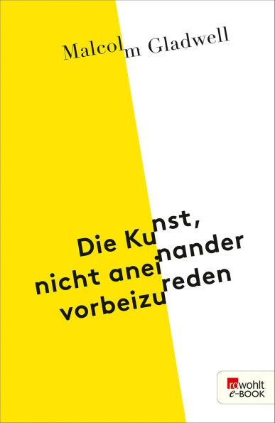 Die Kunst, nicht aneinander vorbeizureden (Talking to Strangers)