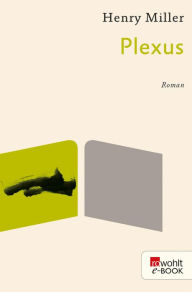 Title: Plexus, Author: Henry Miller