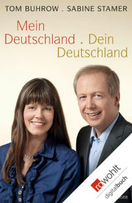 Title: Mein Deutschland - dein Deutschland, Author: Tom Buhrow