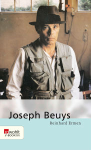 Title: Joseph Beuys, Author: Reinhard Ermen