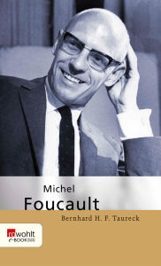 Title: Michel Foucault, Author: Bernhard H. F. Taureck