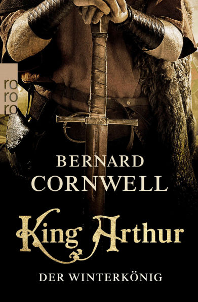 King Arthur: Der Winterkönig: Historischer Roman