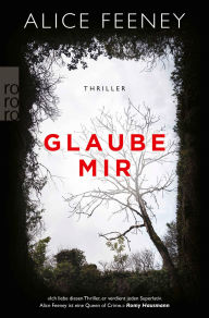 Title: Glaube mir, Author: Alice Feeney