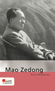 Title: Mao Zedong, Author: Felix Wemheuer