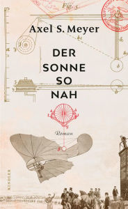 Title: Der Sonne so nah, Author: Axel S. Meyer