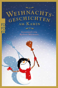 Title: Weihnachtsgeschichten am Kamin 36: Gesammelt von Barbara Mürmann, Author: Barbara Mürmann