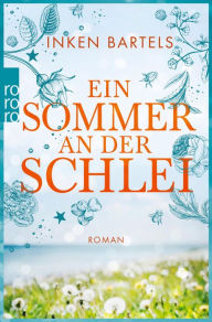 Title: Ein Sommer an der Schlei, Author: Inken Bartels