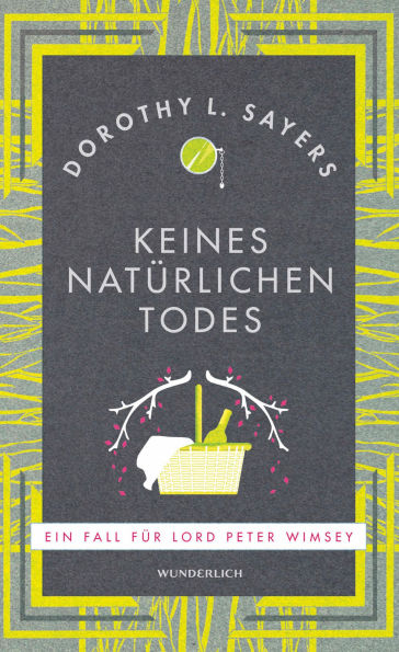 Keines natürlichen Todes: Ein Fall für Lord Peter Wimsey