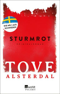 Title: Sturmrot: Die Nr. 1 aus Schweden, Author: Tove Alsterdal