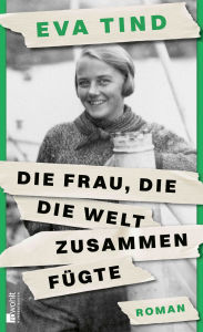 Title: Die Frau, die die Welt zusammenfügte: 