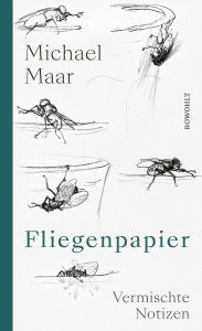 Title: Fliegenpapier: Vermischte Notizen, Author: Michael Maar