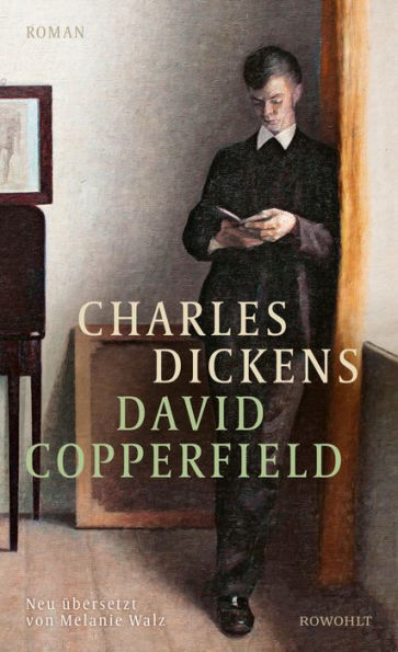 David Copperfield: Die Neuübersetzung des englischen Klassikers