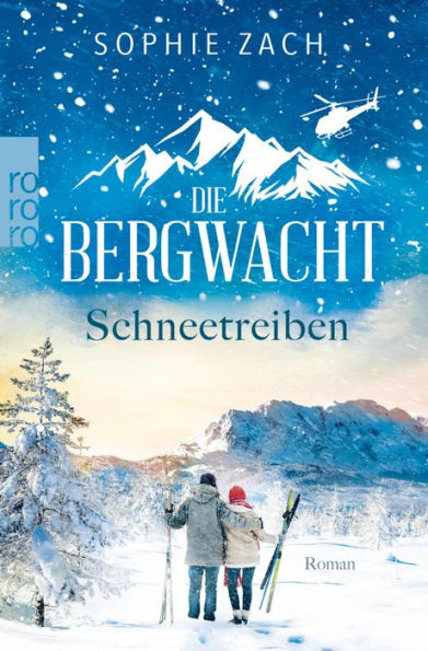 Die Bergwacht: Schneetreiben