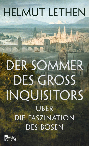 Der Sommer des Großinquisitors: Über die Faszination des Bösen