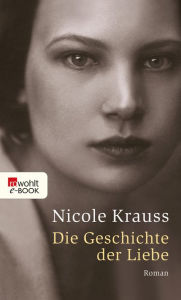 Title: Die Geschichte der Liebe, Author: Nicole Krauss