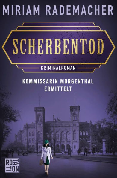 Scherbentod: Kommissarin Morgenthal ermittelt