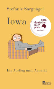 Kindle book download Iowa: Ein Ausflug nach Amerika Mit bissigem Humor und entwaffnend ehrlich - Bestsellerautorin Stefanie Sargnagel über die USA  (English Edition) by Stefanie Sargnagel 9783644015784