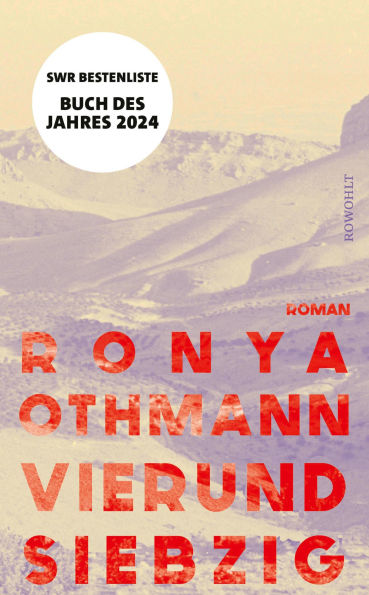 Vierundsiebzig: Roman Buch des Jahres 2024 (SWR-Bestenliste)
