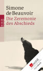 Die Zeremonie des Abschieds und Gespräche mit Jean-Paul Sartre: August - September 1974