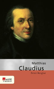 Title: Matthias Claudius, Author: Peter Berglar