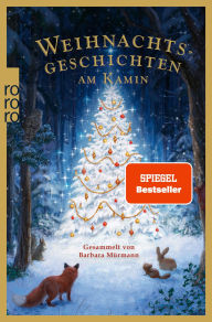 Title: Weihnachtsgeschichten am Kamin 38: Gesammelt von Barbara Mürmann, Author: Barbara Mürmann