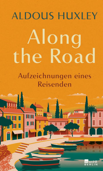 Along the Road: Aufzeichnungen eines Reisenden