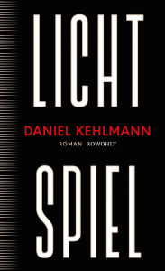 Title: Lichtspiel: Roman 