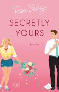 Title: Secretly Yours: 