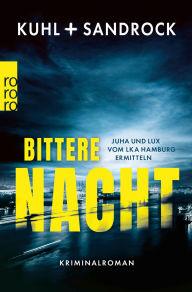 Download e-book french Bittere Nacht: Juha und Lux vom LKA Hamburg ermitteln 9783644019669
