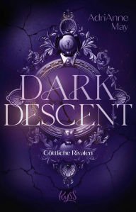 Title: Dark Descent - Göttliche Rivalen, Author: AdriAnne May