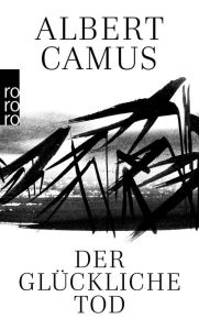 Title: Der glückliche Tod: Cahiers Albert Camus, Author: Albert Camus